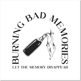 BURNING THE BAD MEMORIES Posters and Art